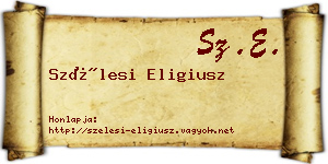 Szélesi Eligiusz névjegykártya